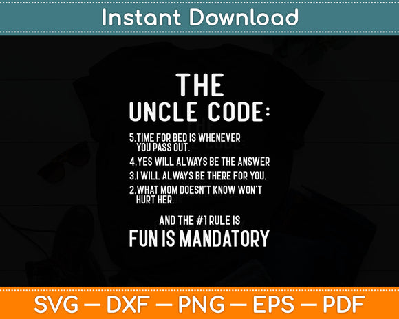 The Uncle Code Fun Is Mandatory Niece Nephew Funny Uncle Svg Digital Cutting File