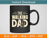 Walking Dad Gift for Birthday Father's Day Svg Digital Cutting File