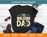 Walking Dad Gift for Birthday Father's Day Svg Digital Cutting File