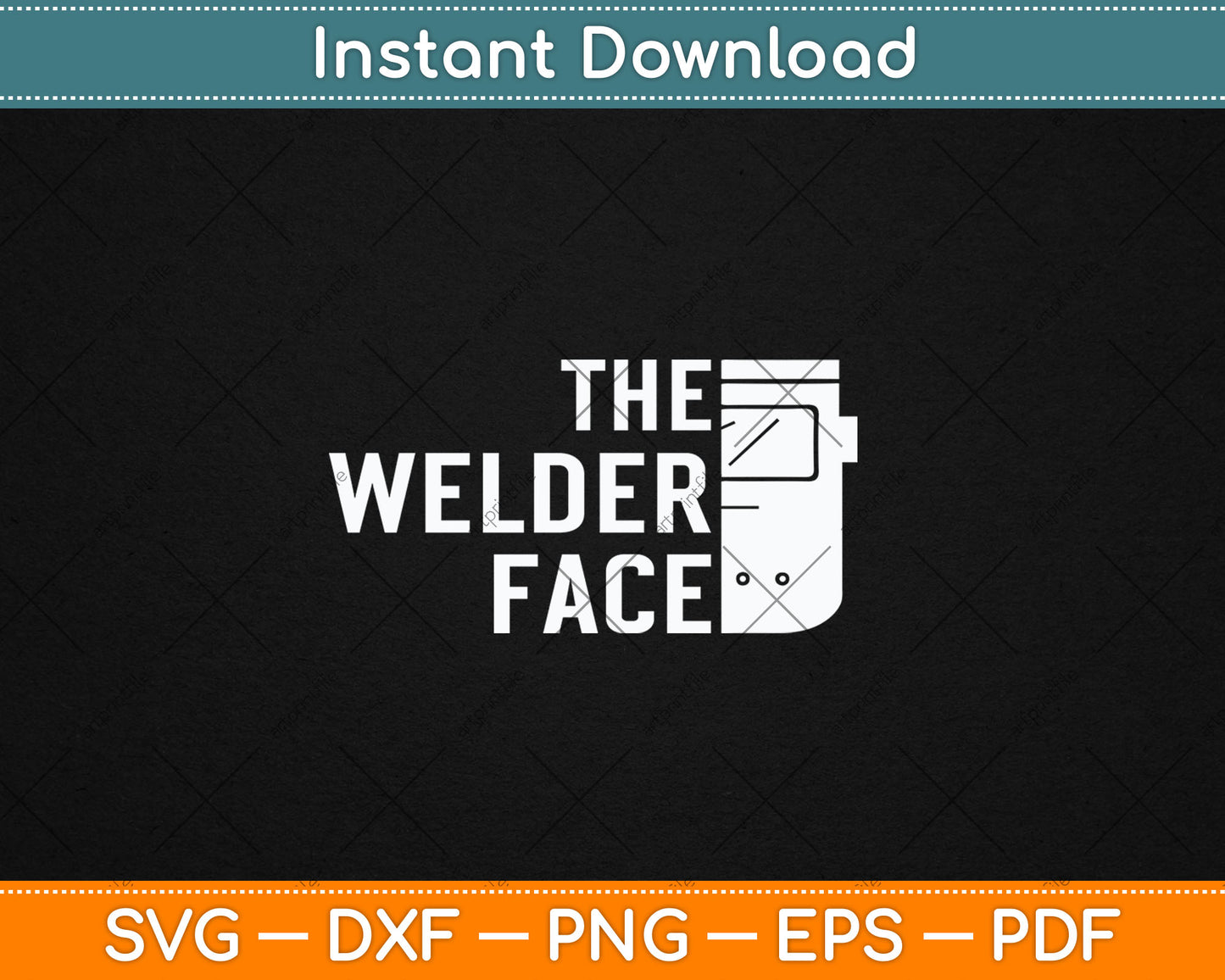 The Welder Face Welding Weld Svg Digital Cutting File