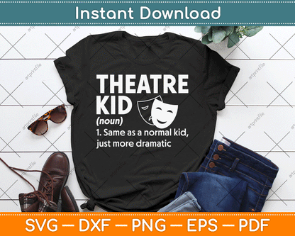 Theatre Kid Definition Actor SVG Digital Cutting File