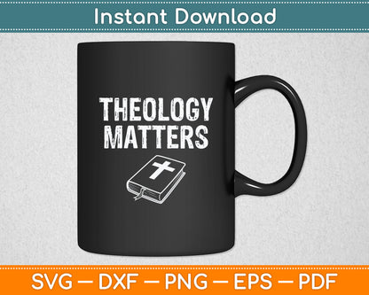 Theology Matters Christian Seminary Svg Digital Cutting File