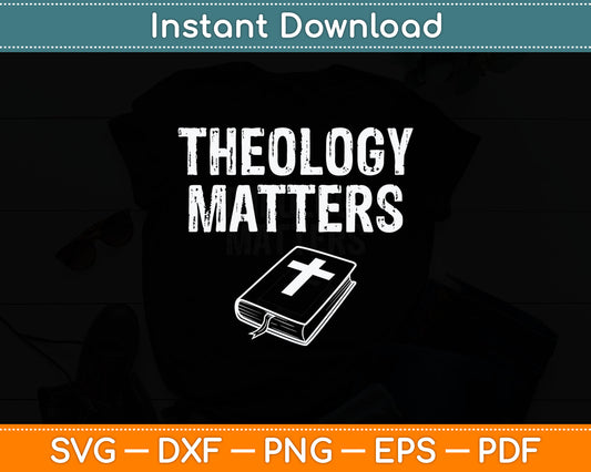 Theology Matters Christian Seminary Svg Digital Cutting File