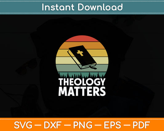 Theology Matters Christian Seminary Svg Digital Cutting File