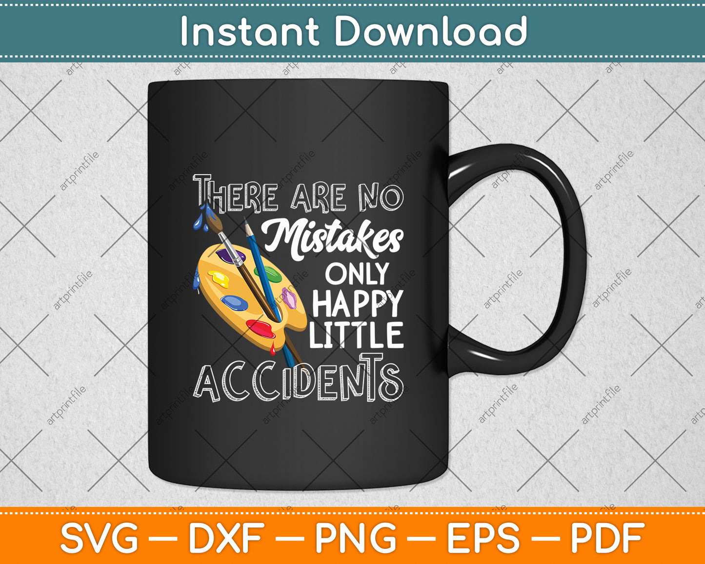There Are No Mistakes Only Happy Little Accident Svg Digital Cutting File