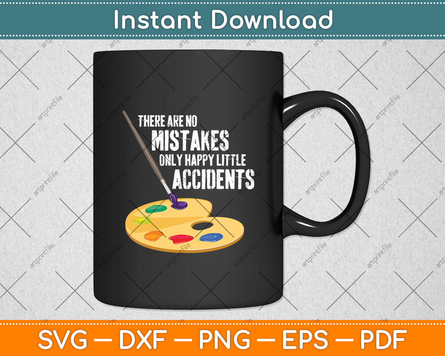 There Are No Mistakes Only Happy Little Accidents Svg Digital Cricut Cutting File