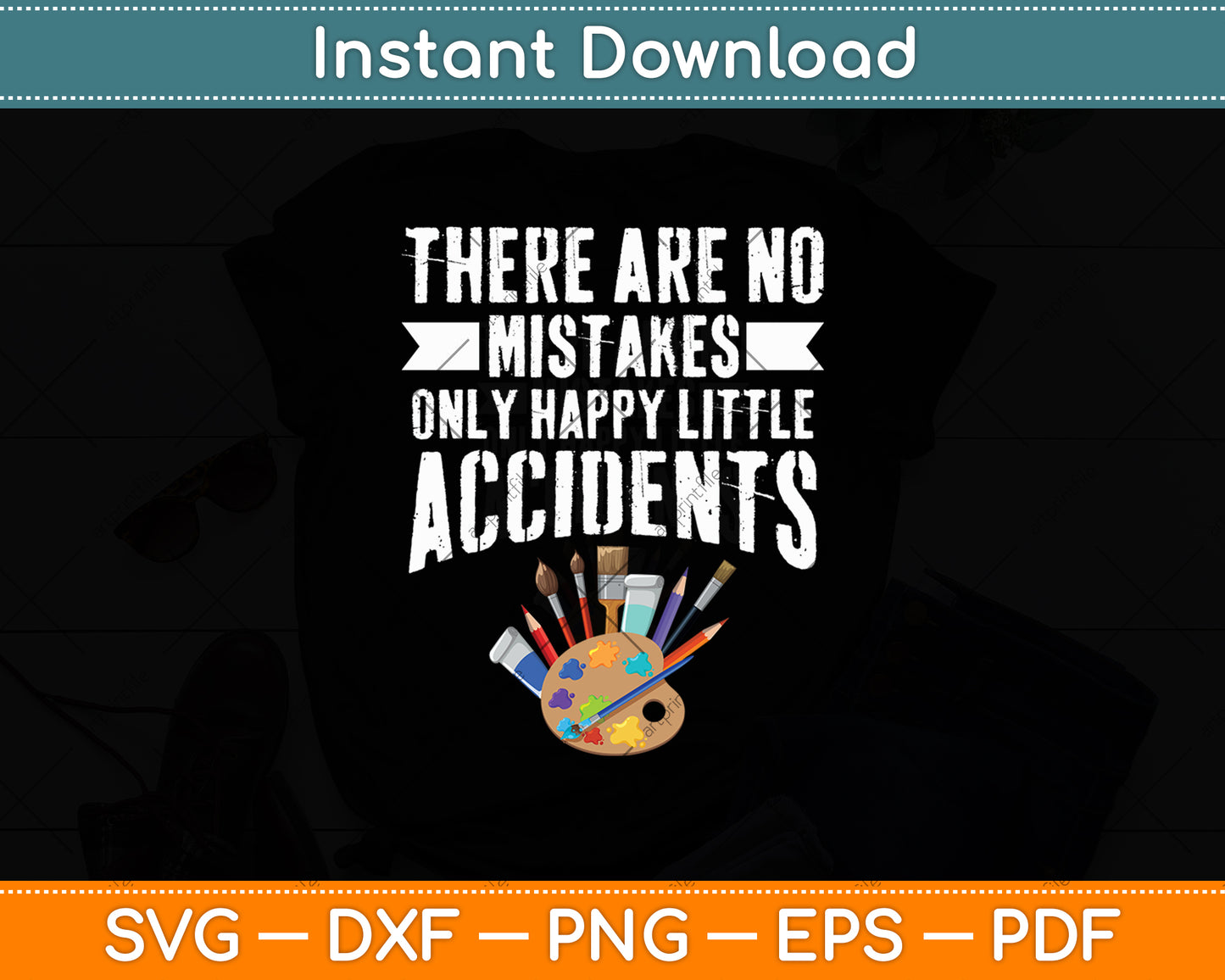 There Are No Mistakes Only Happy Little Accidents Svg Digital Cutting File