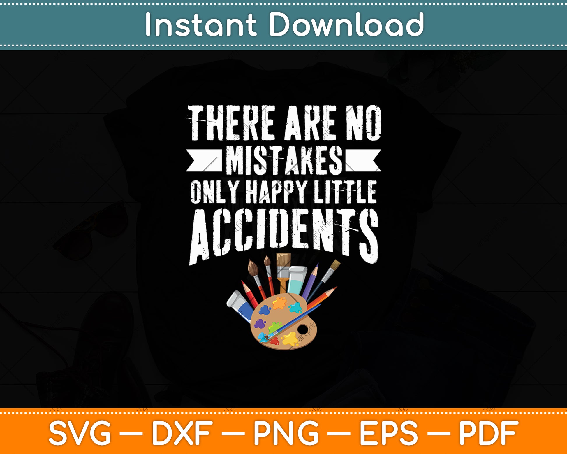There Are No Mistakes Only Happy Little Accidents Svg Digital Cutting File