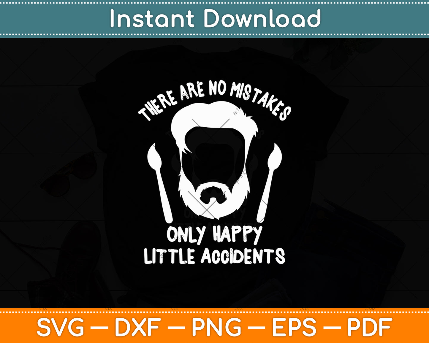 There Are No Mistakes Only Happy Little Accidents Svg Digital Cutting File