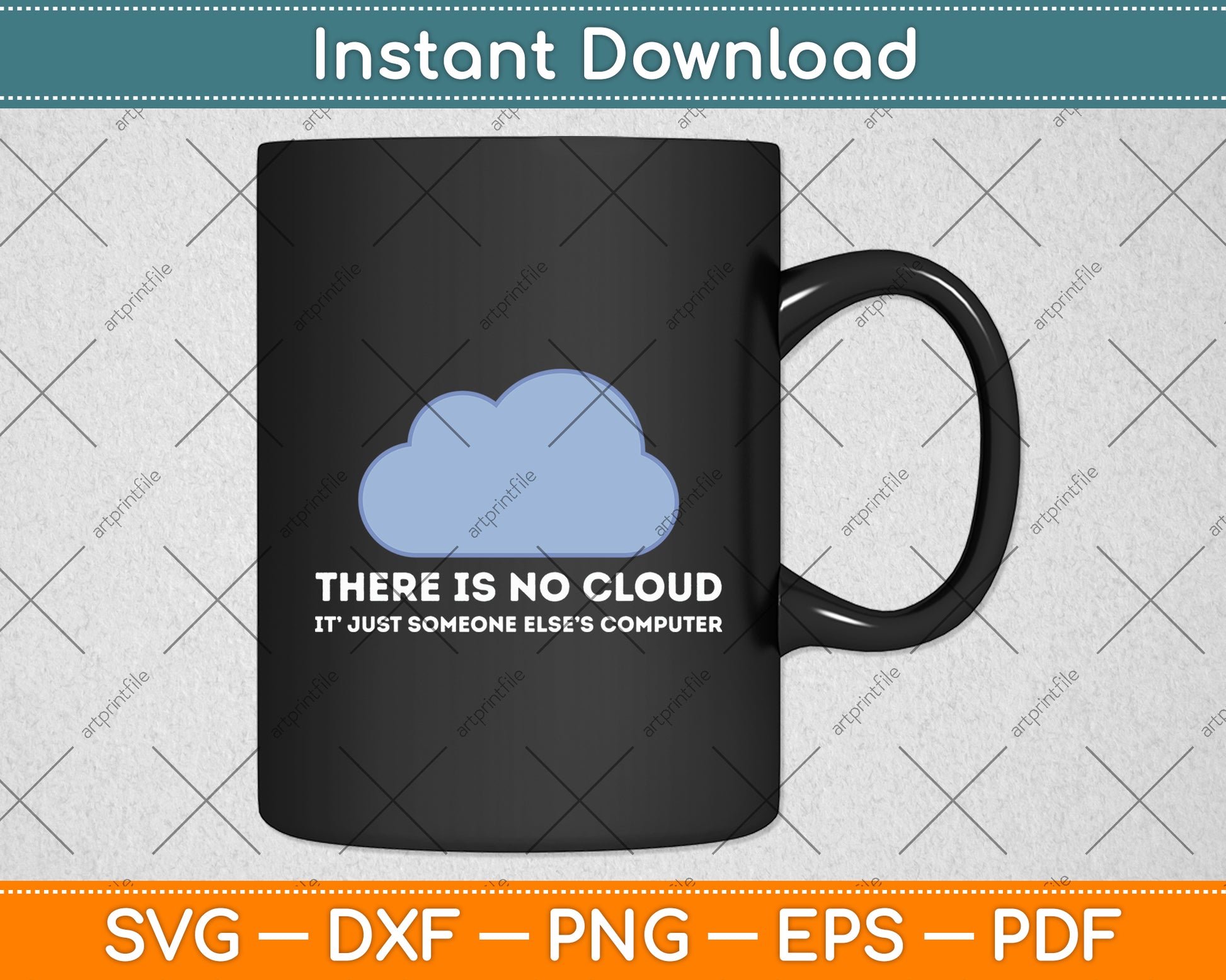 There Is No Cloud - Computer Science Programmer & Coding Svg Digital Cutting File