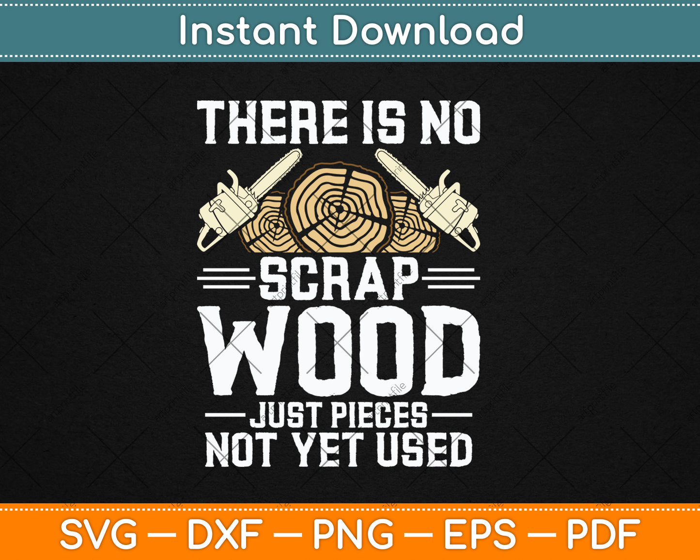 There Is No Scrap Wood Carving Carpentry Furniture Maker Svg Digital Cutting File