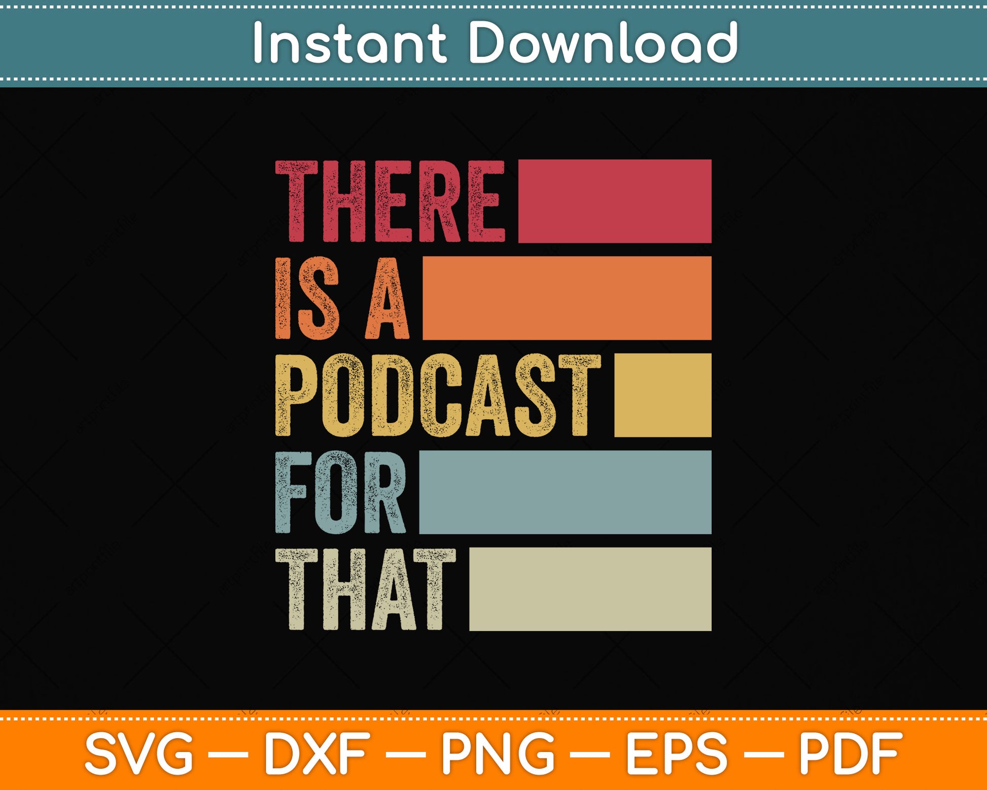 There's A Podcast For That Funny Podcaster Svg Png Dxf Digital Cutting File