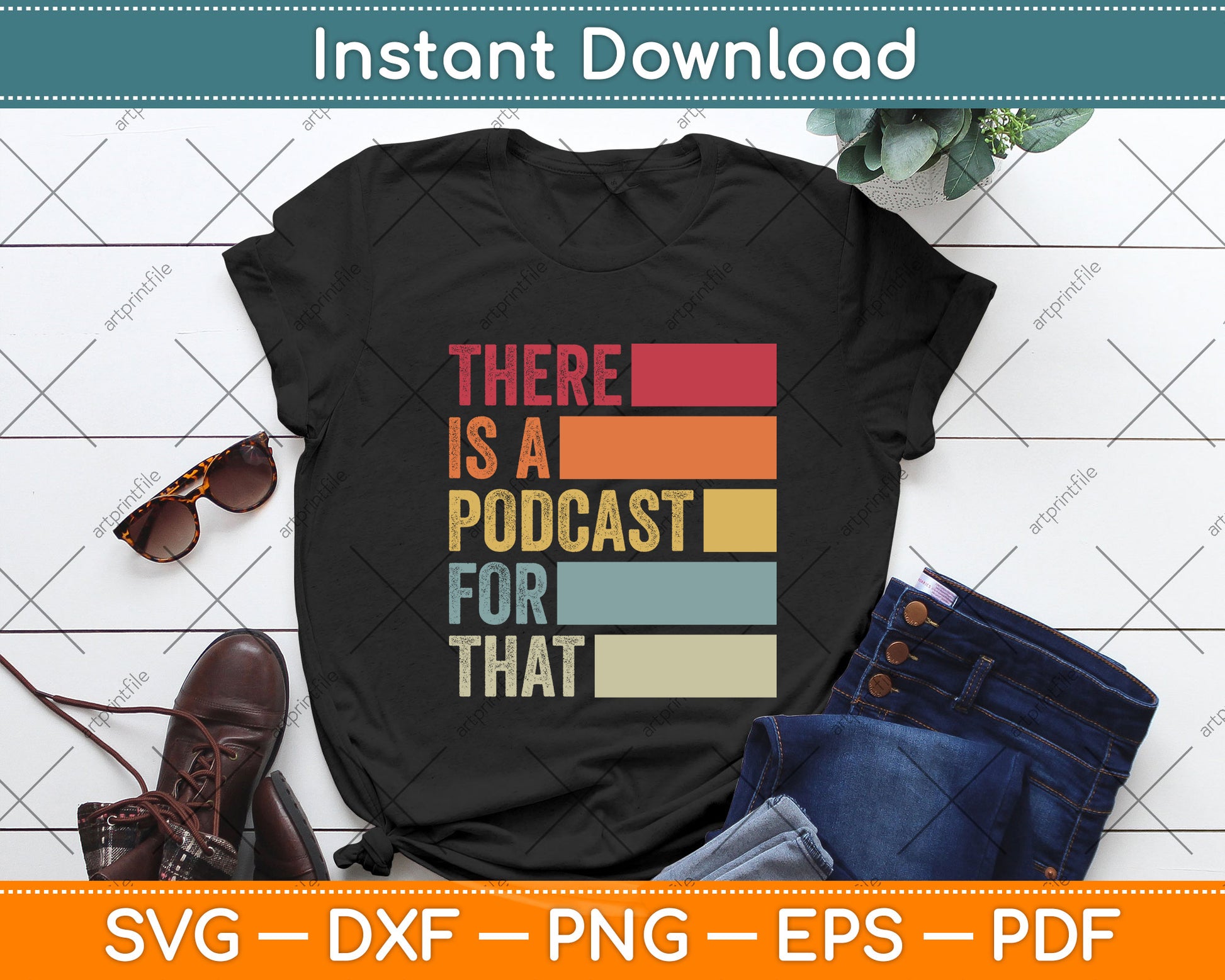 There's A Podcast For That Funny Podcaster Svg Png Dxf Digital Cutting File