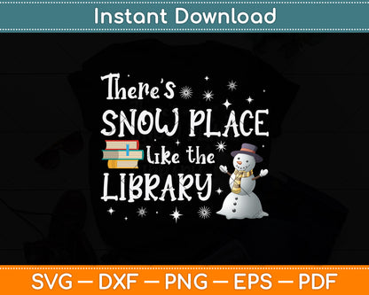 Librarian There's Snow Place Like The Library Christmas Snow Svg Digital Cutting File