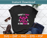 There's a Fight in Firefighter Breast Cancer Awareness Svg Png Dxf Digital Cutting File
