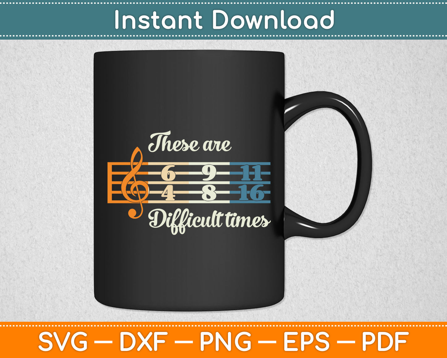 These Are Difficult Times Vintage Music Lover Musician Svg Digital Cutting File