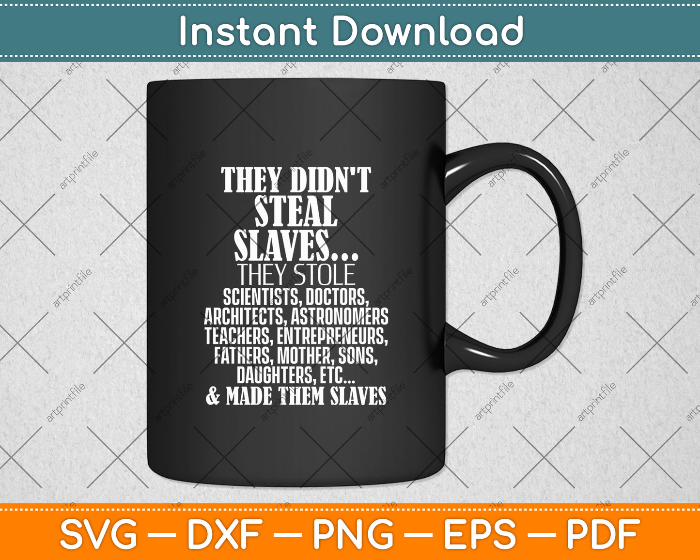 They Didn't Steal Slaves Black History Month Pride Svg Digital Cutting File