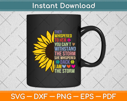 They Whispered To Her You Can’t I Am The Storm Svg Png Dxf Digital Cutting File