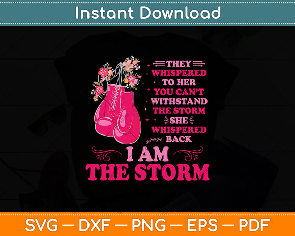They Whispered To Her You Can’t Withstand The Storm Svg Png Dxf Digital Cutting File