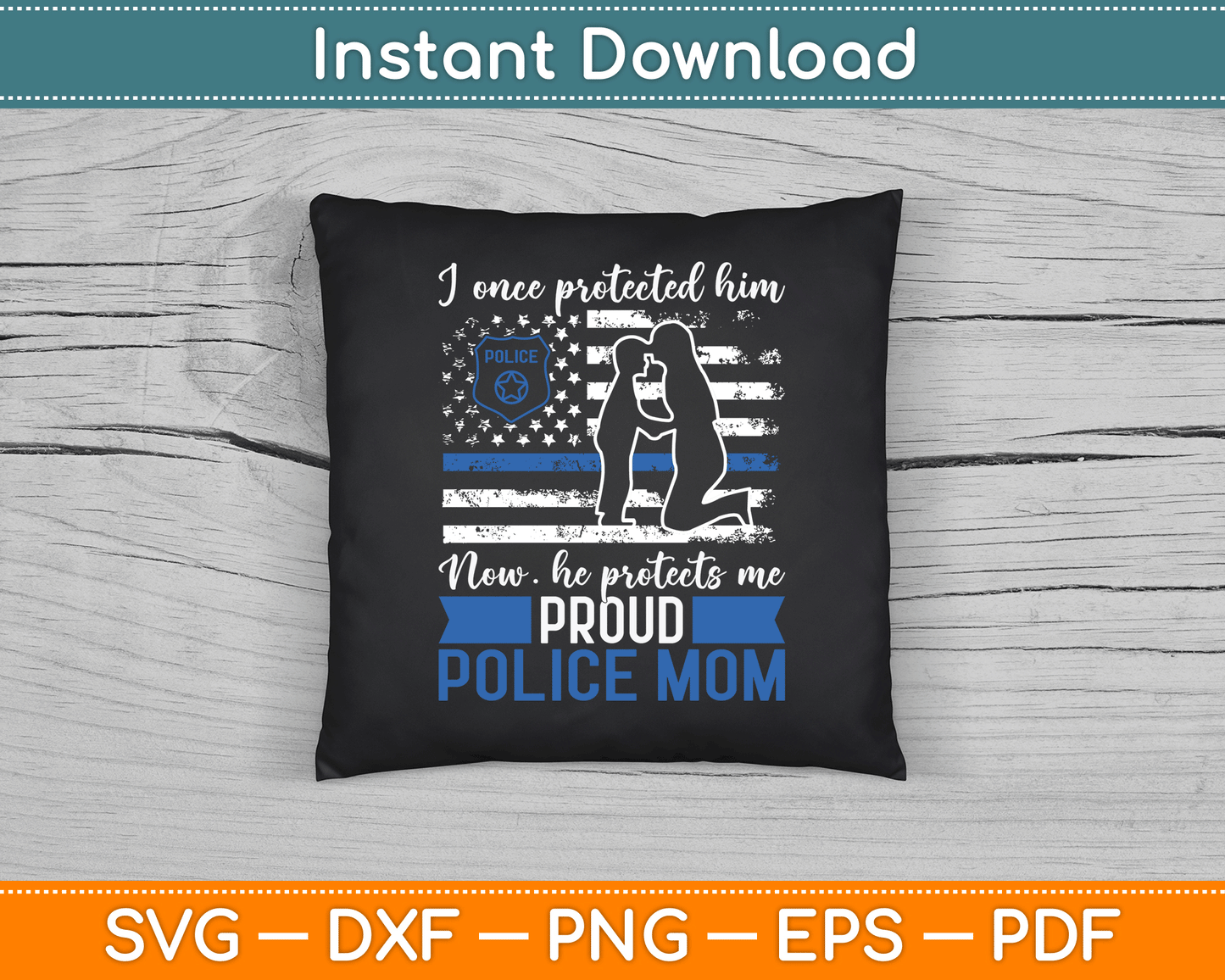 Thin Blue Line American Flag Proud Police Mom SVG Digital Cutting File