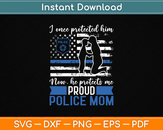 Thin Blue Line American Flag Proud Police Mom SVG Digital Cutting File