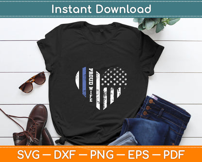Thin Blue Line Heart Wife of Police Proud USA Svg Digital Cutting File