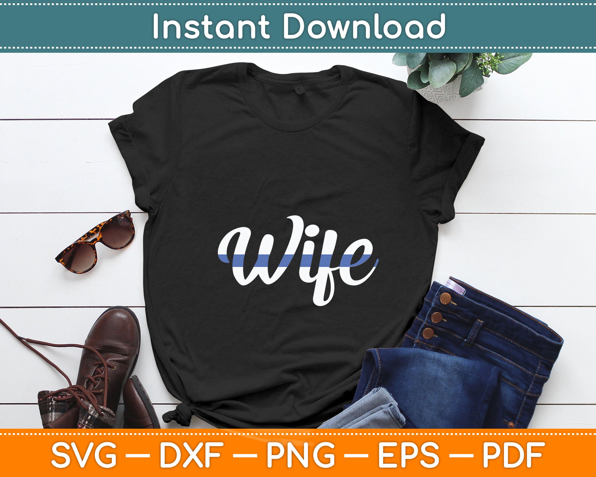 Thin Blue Line Support Police Wife Law Enforcement Svg Digital Cutting File