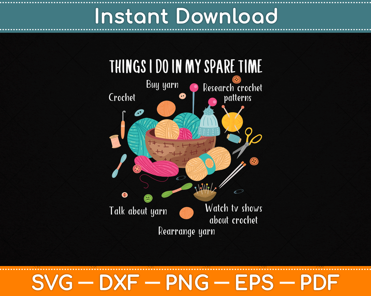 Thing I Do In My Spare Time Crochet Funny Crocheting SVG Digital Cutting File