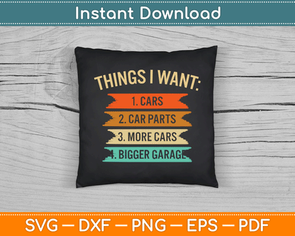 Things I Want Car Parts Enthusiast Auto Mechanic Engine SVG Digital Cutting File