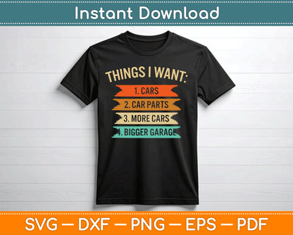 Things I Want Car Parts Enthusiast Auto Mechanic Engine SVG Digital Cutting File