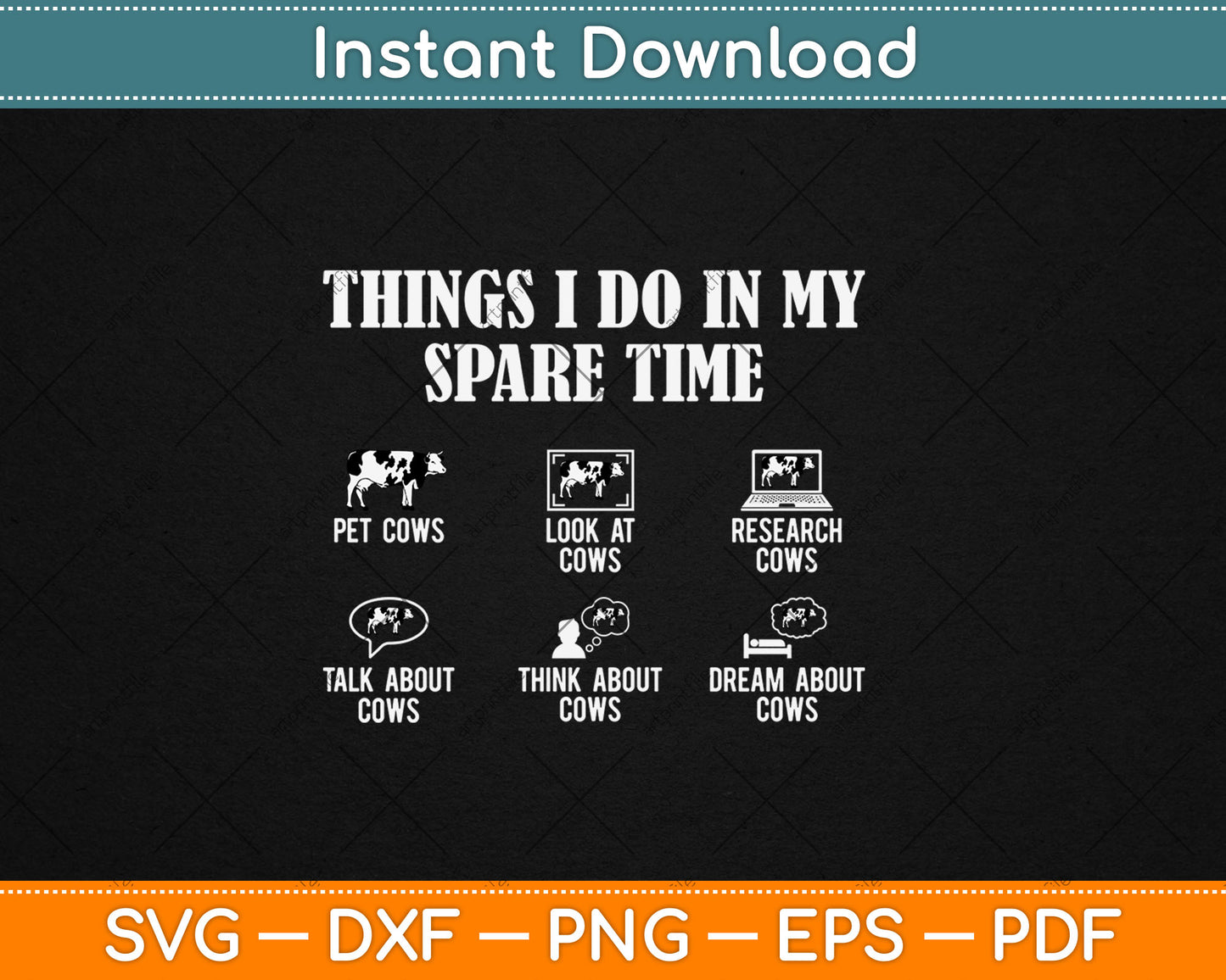 Things I Do In My Spare Time Cow Lover Farmer Cows Svg Digital Cutting File