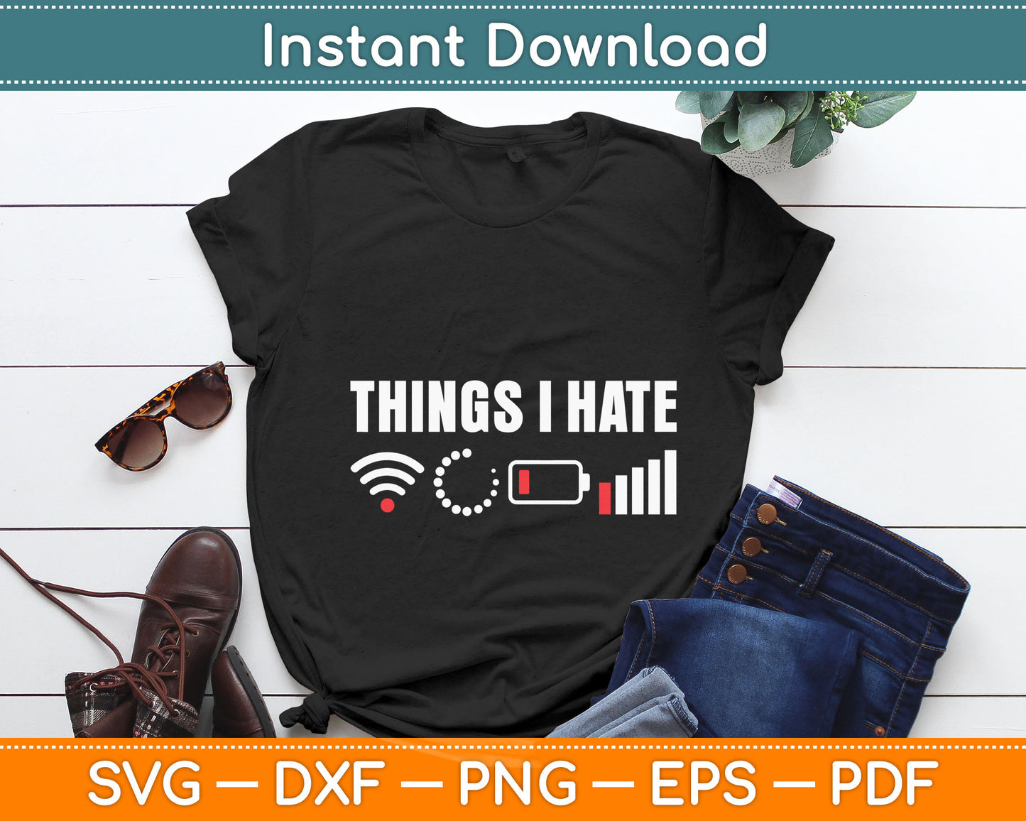 Things I Hate Svg Digital Cutting File