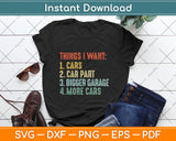 Things I Want In My Life Car Garage Funny Car Lovers Dad Svg Digital Cutting File