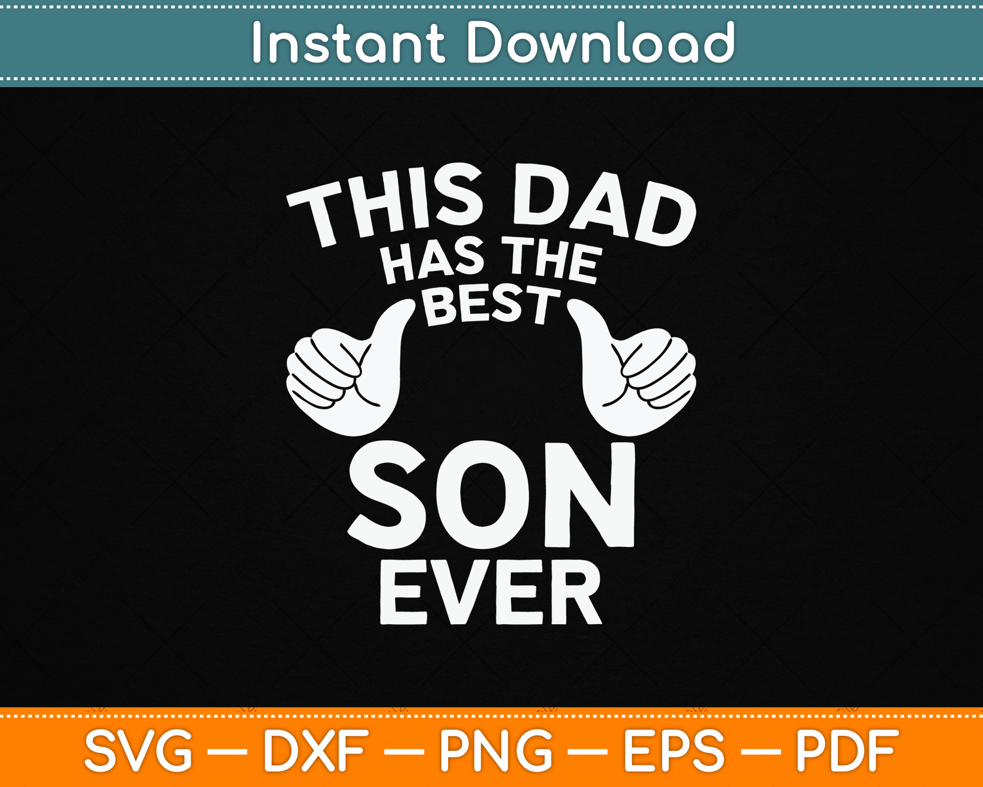 This Dad Has The Best Son Ever Funny Father's Day From Son SVG Digital Cutting File