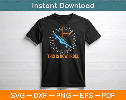 This Is How I Roll Airplane Pilot Aviation SVG Digital Cutting File