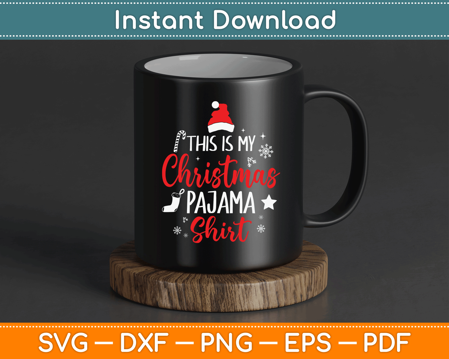 This Is My Christmas Pajama Shirt SVG Digital Cutting File