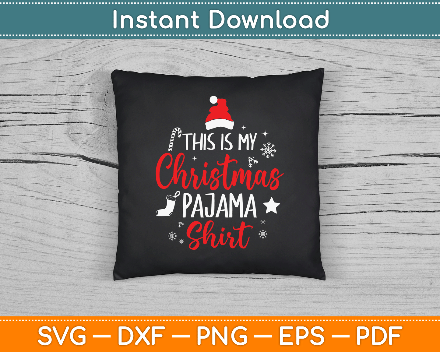 This Is My Christmas Pajama Shirt SVG Digital Cutting File