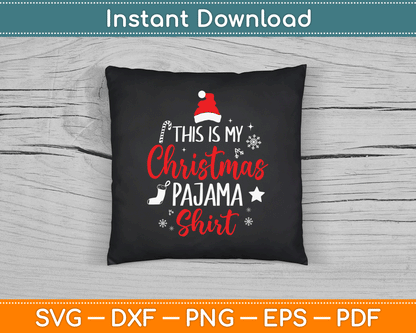 This Is My Christmas Pajama Shirt SVG Digital Cutting File