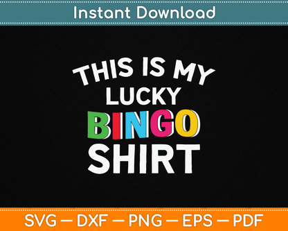 This Is My Lucky Bingo Shirt SVG Digital Cutting File