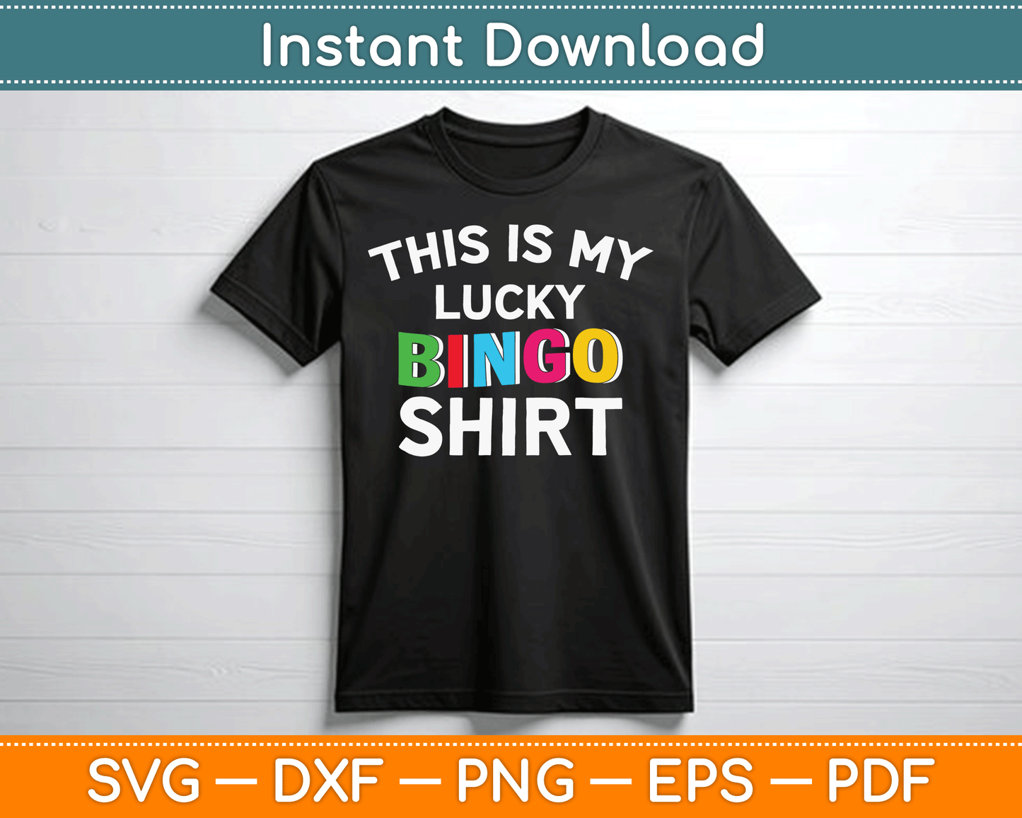 This Is My Lucky Bingo Shirt SVG Digital Cutting File