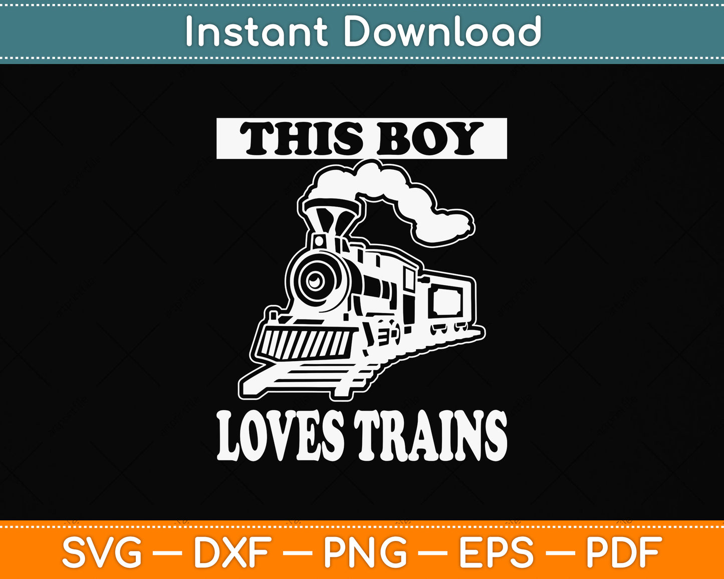 This Boy Loves Trains Svg Design Digital Cutting File