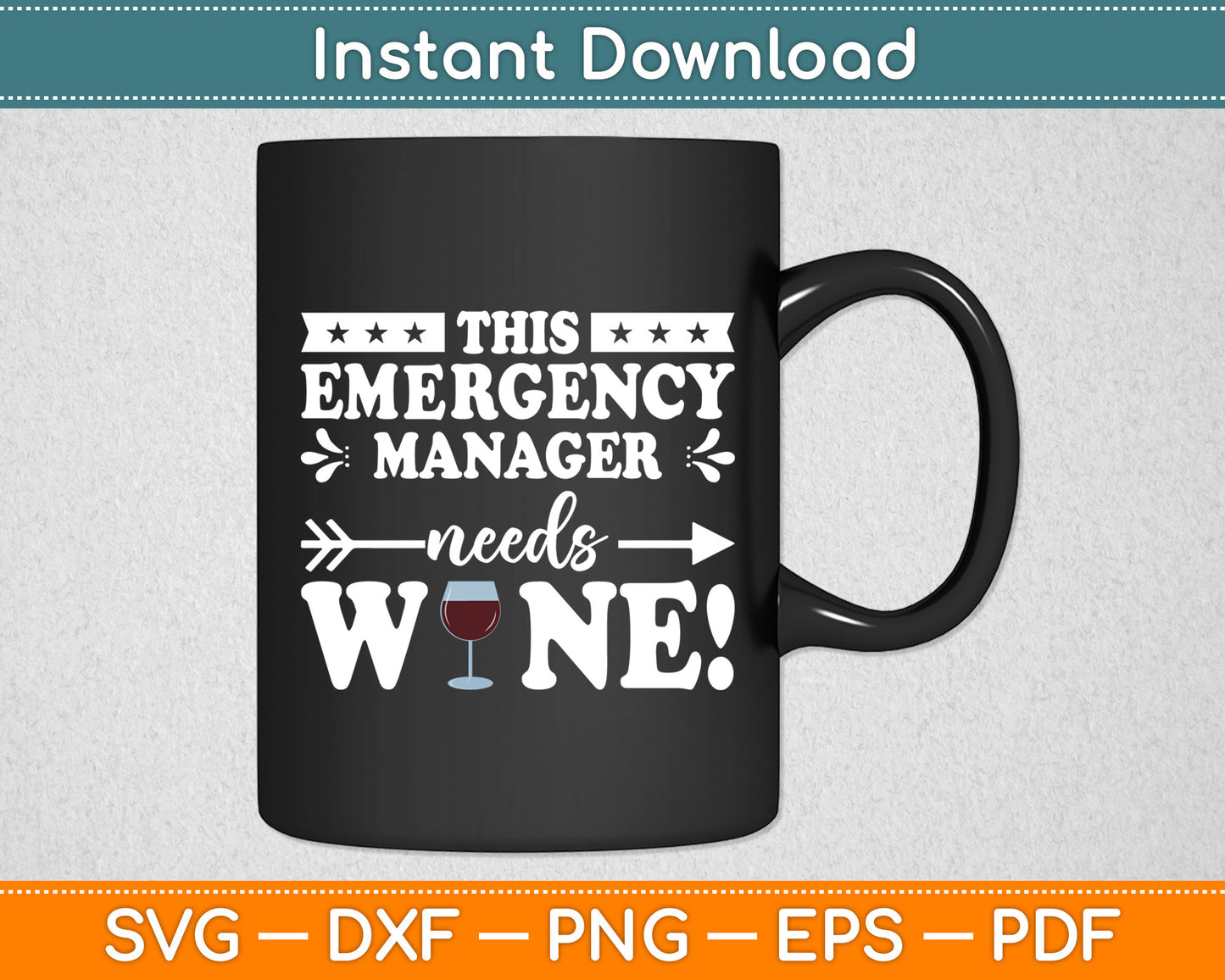 This Emergency Manager Needs Wane! Svg Digital Cutting File