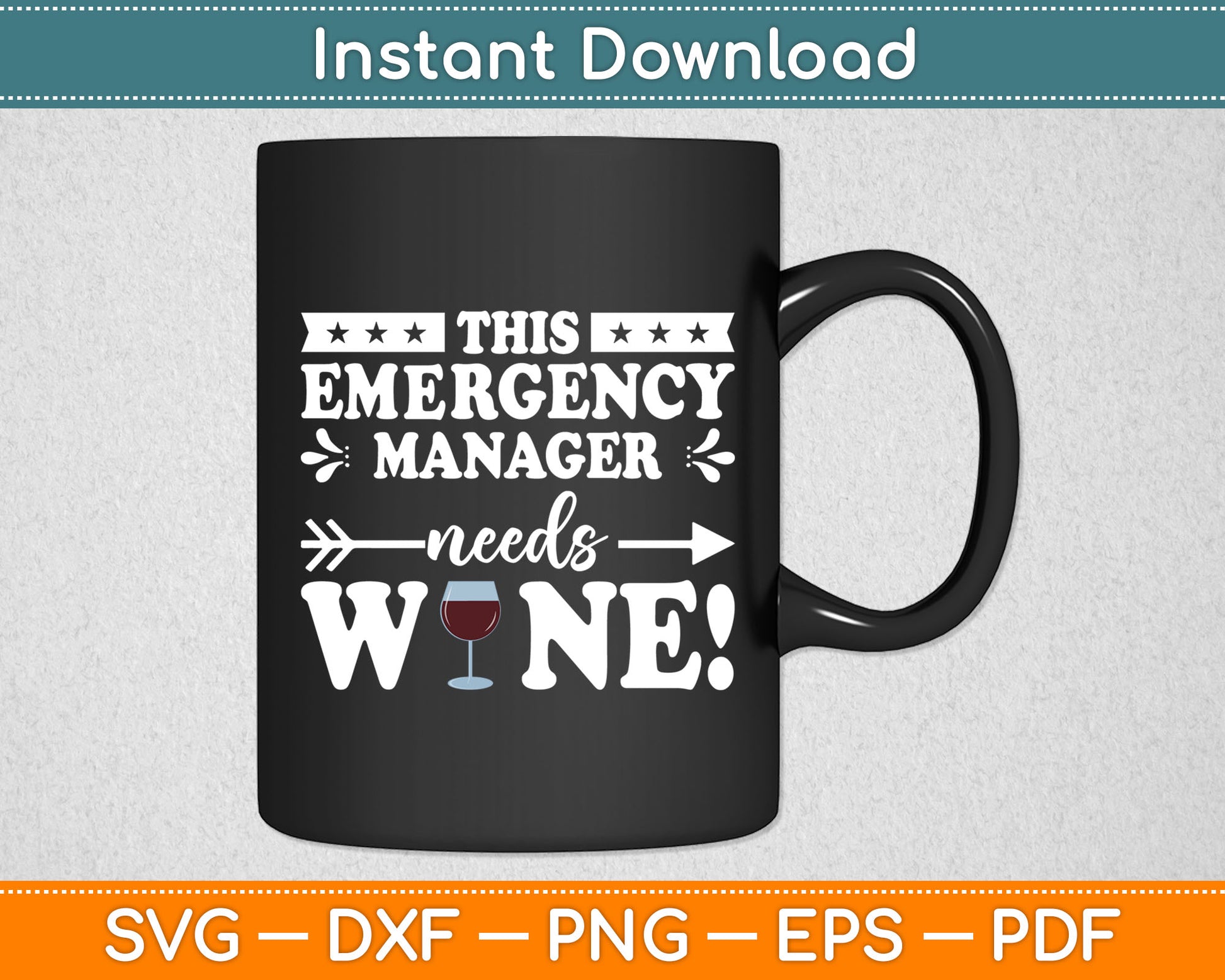 This Emergency Manager Needs Wane! Svg Digital Cutting File