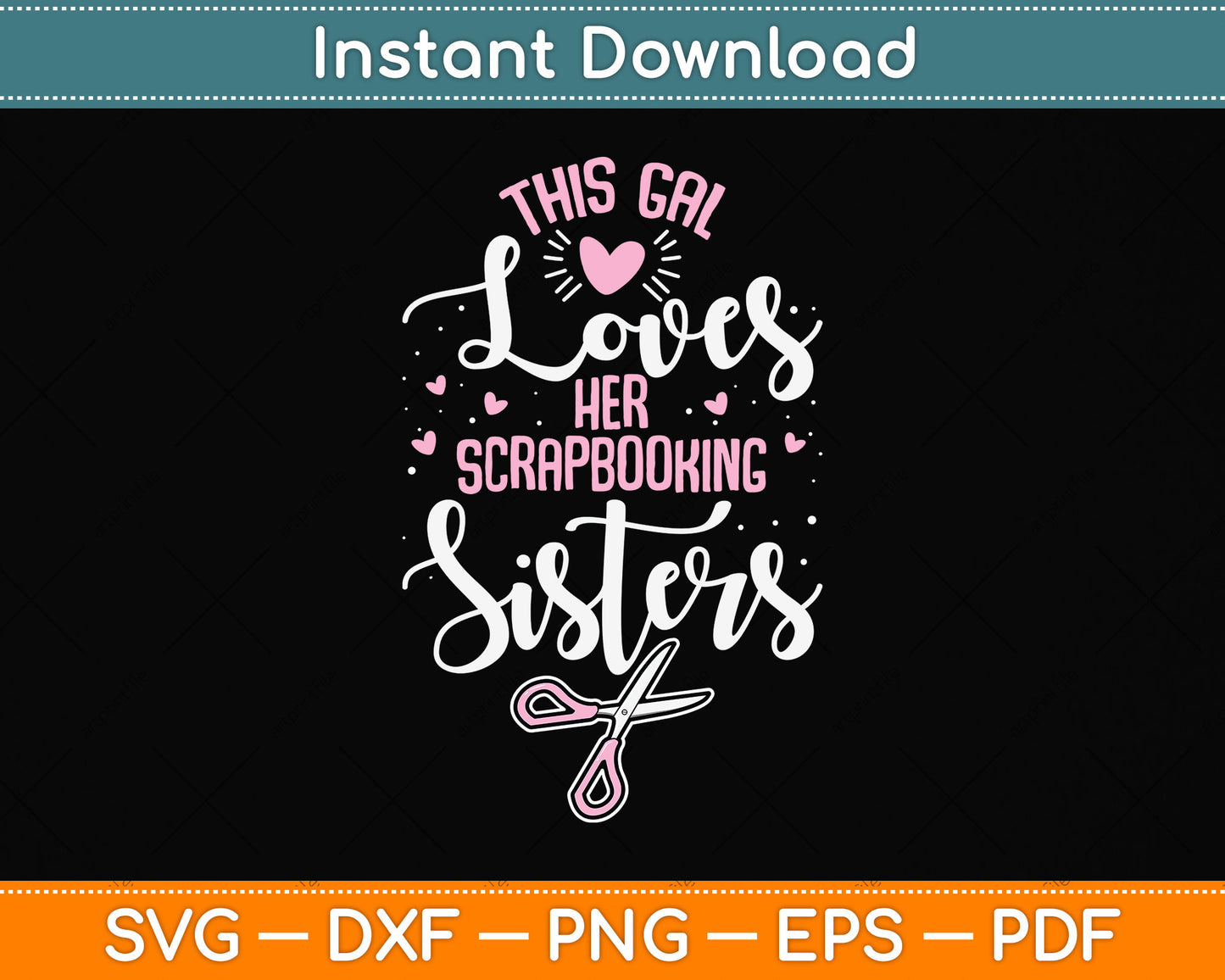 This Gal Loves Her Scrapbooking Sisters Svg Png Dxf Digital Cutting File