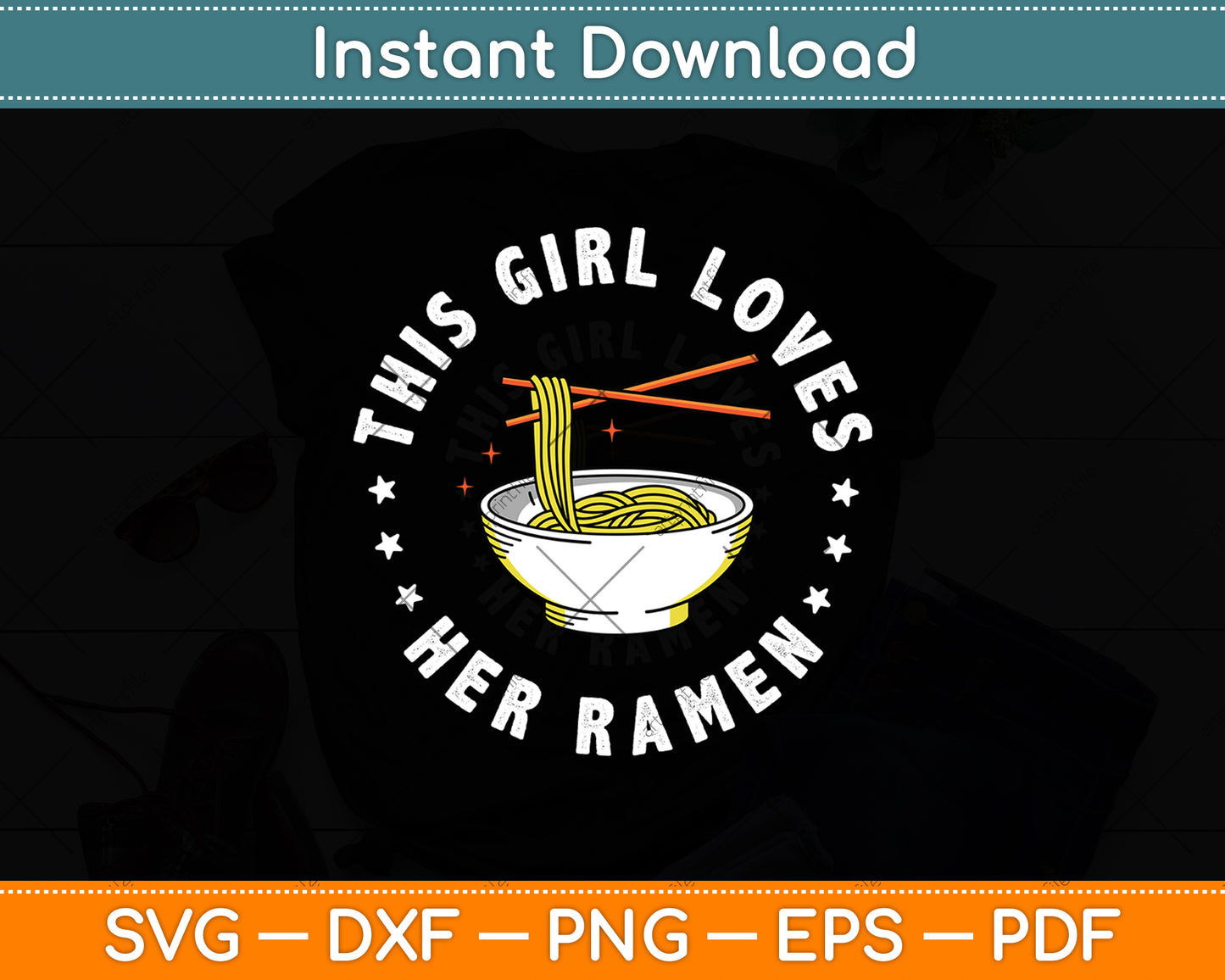 This Girl Loves Her Ramen Asian Noodle Funny Svg Digital Cutting File