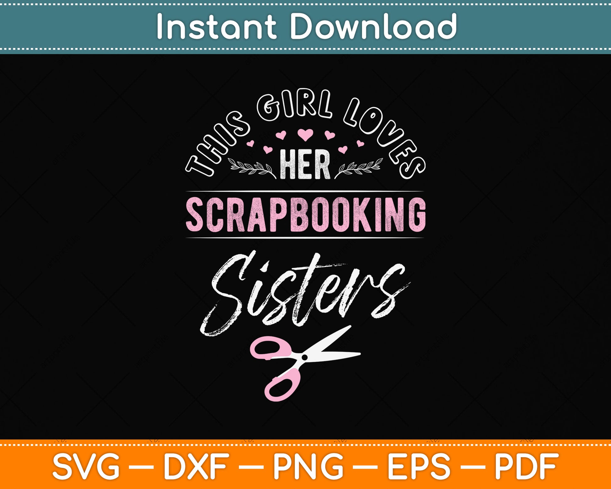 This Girl Loves Her Scrapbooking Sister Svg Png Dxf Digital Cutting File
