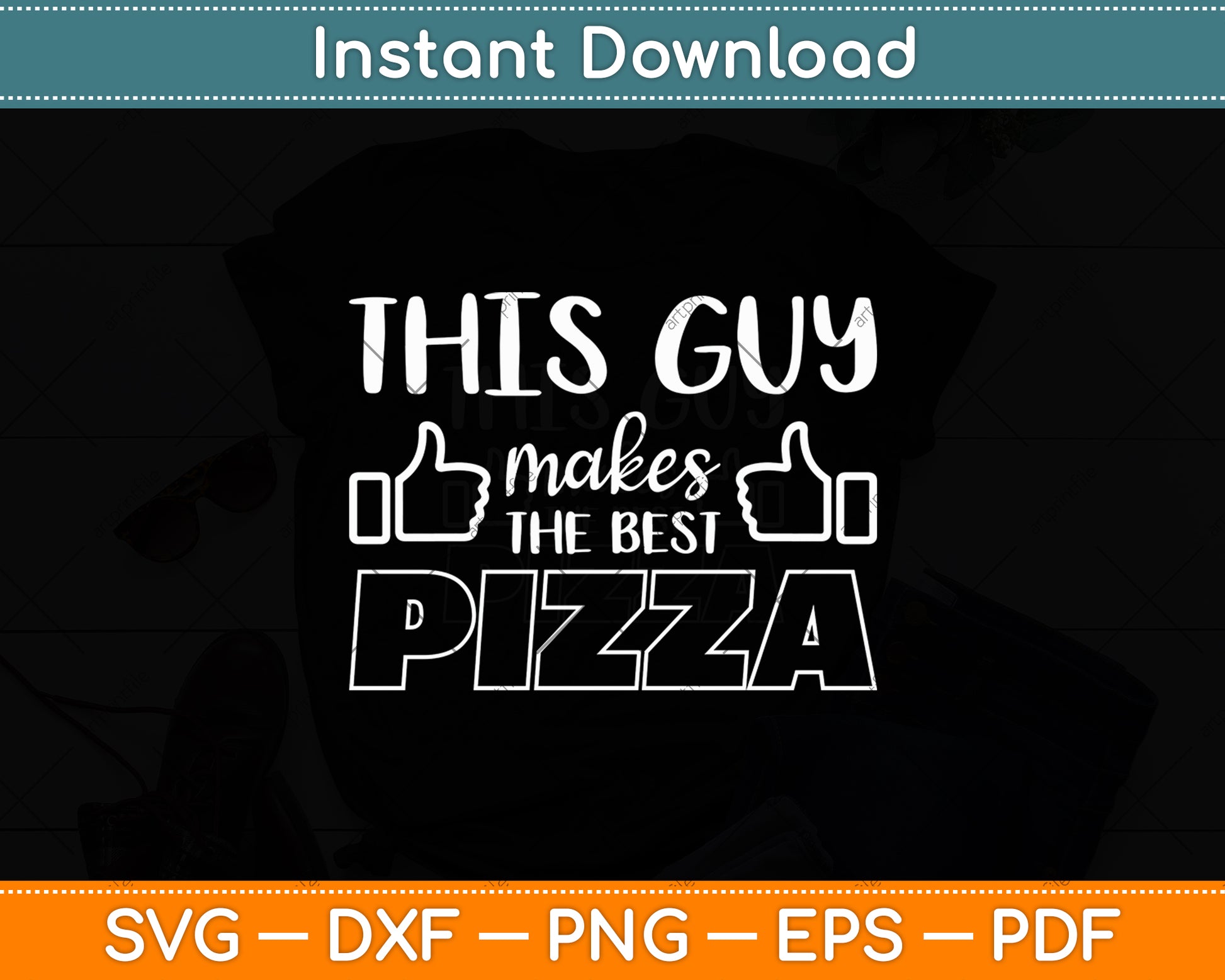 This Guy Makes The Best Pizza - Food Lover Pizza Baker Svg Digital Cutting File