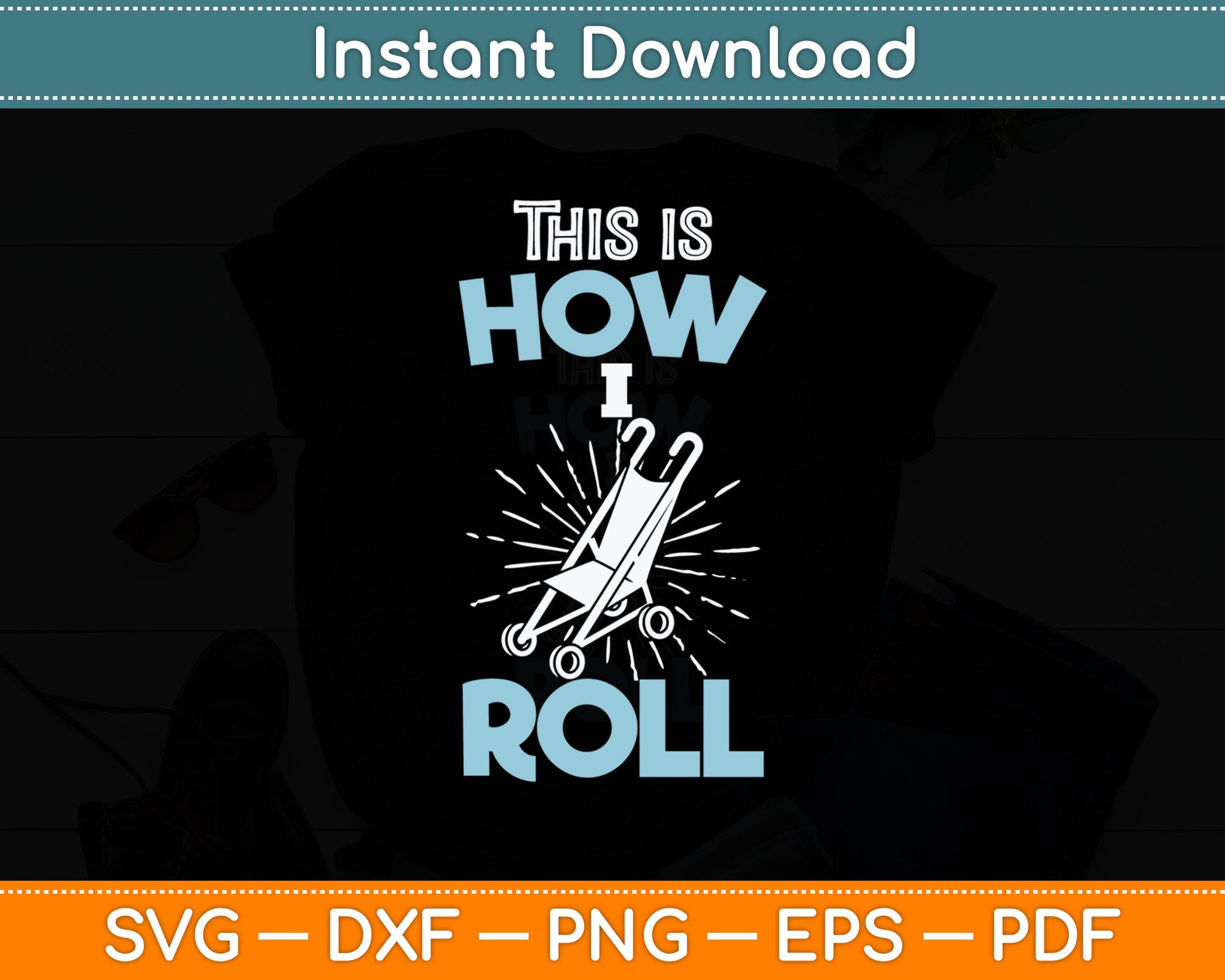 This Is How I Roll Funny Senior Citizen Svg Digital Cutting File