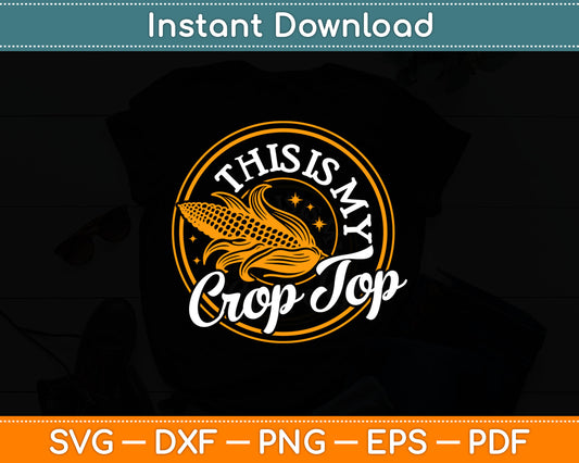 This Is My Crop Top Svg Digital Cutting File