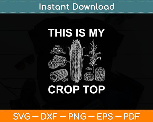 This Is My Crop Top Svg Digital Cutting File